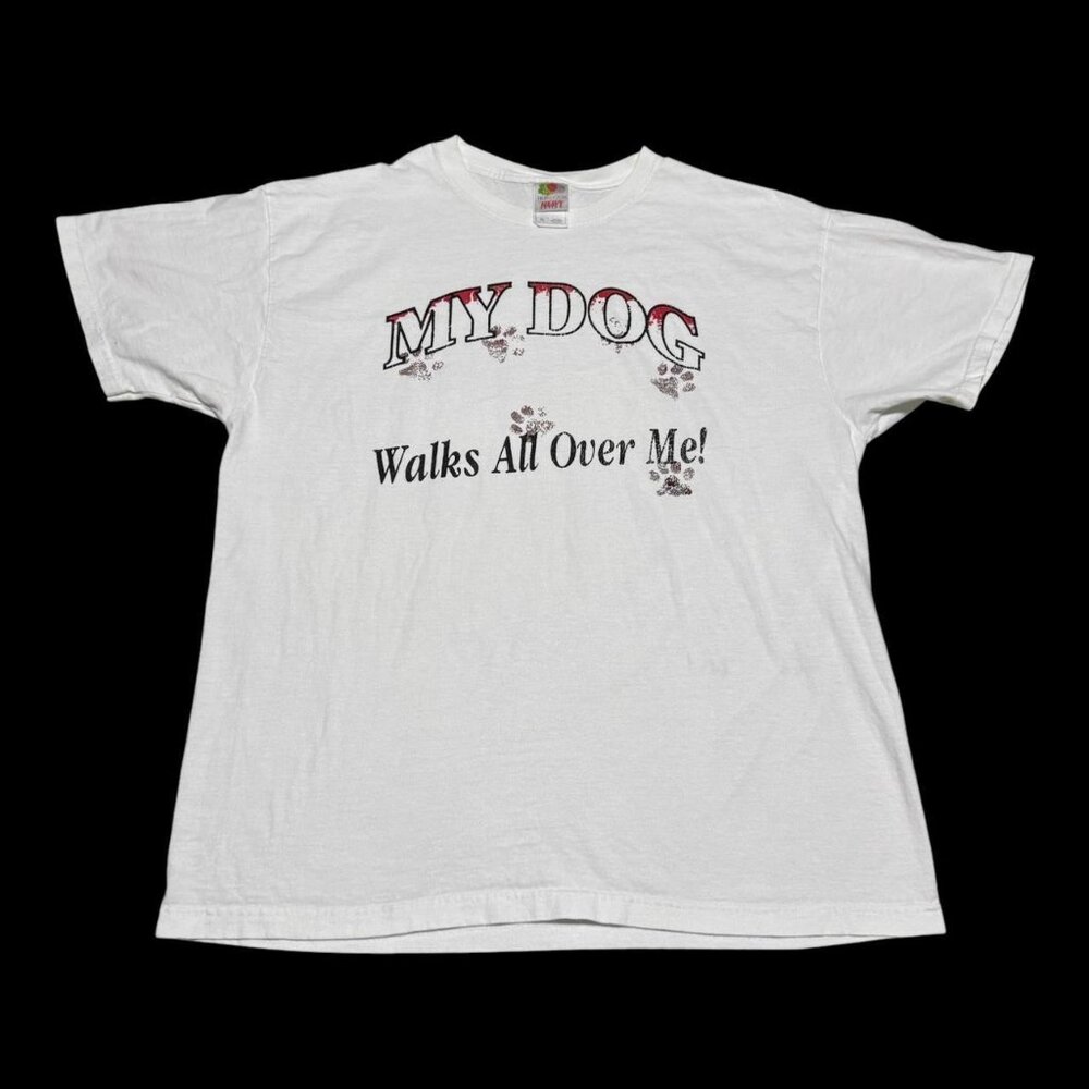 Fruit of the Loom My Dog Walks‎ All Over Me White Cotton Shirt Adult XL